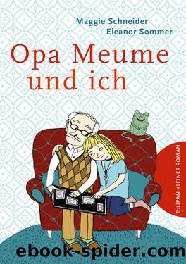 Opa Meume und ich by Maggie Schneider Eleanor Sommer