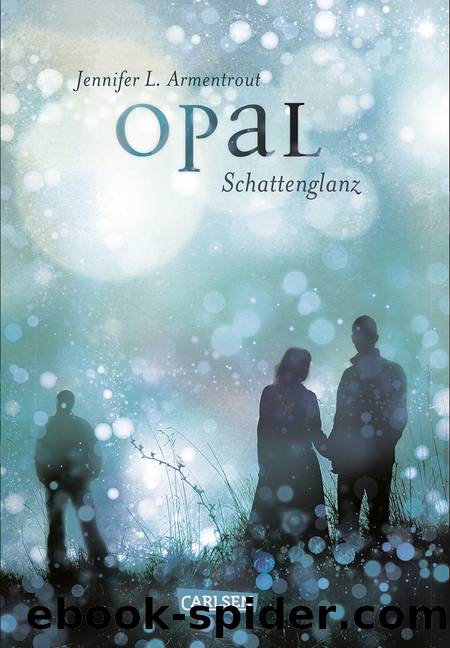 Opal | Schattenglanz by Jennifer L. Armentrout