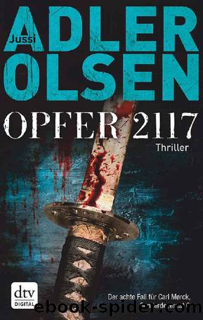 Opfer 2117: 8 (Carl MÃ¸rck) (German Edition) by Jussi Adler-Olsen