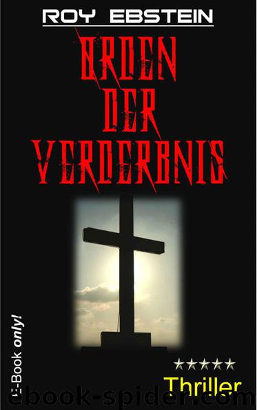 Orden der Verderbnis - Thriller (German Edition) by Ebstein Roy