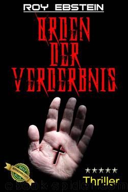 Orden der Verderbnis: Thriller (German Edition) by Ebstein Roy