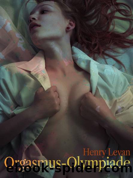 Orgasmus-Olympiade by Henry Levan