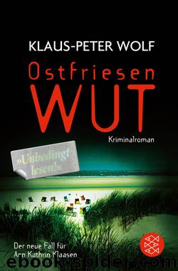 Ostfriesenwut. Der neunte Fall für Ann Kathrin Klaasen by Klaus-Peter Wolf