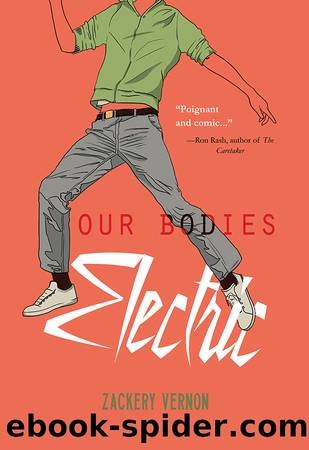 Our Bodies Electric by Zackary Vernon