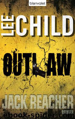 Outlaw - Child, L: Outlaw - Nothing to Lose (12 Reacher) by Lee Child