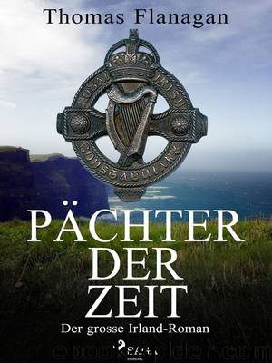 Pächter der Zeit by Thomas Flanagan