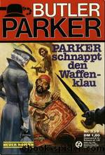 PARKER schnappt den Waffenklau by Butler Parker 339