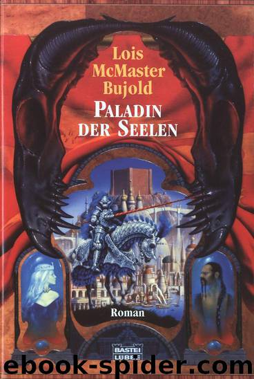 Paladin der Seelen by Lois McMaster Bujold