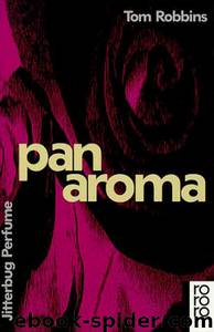 PanAroma - Jitterbug Perfume by Tom Robbins