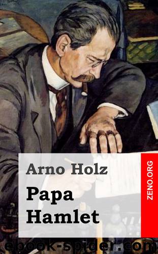 Papa Hamlet by Arno Holz