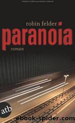 Paranoia by Robin Felder