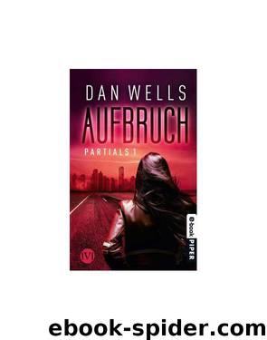 Partials 1 – Aufbruch by Dan Wells