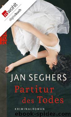 Partitur des Todes by Seghers Jan