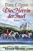 Paxson, Diana L. by Die Herrin der Insel