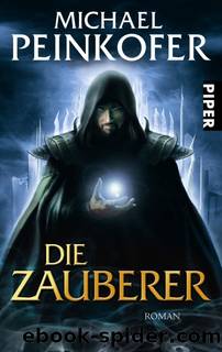 Peinkofer,Michael - Die Zauberer 01 by Zauberer Die