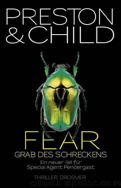 Pendergast 12 - Fear - Grab des Schreckens by Douglas Preston & Lincoln Child