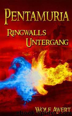 Pentamuria 02 - Ringwalls Untergang by Wolf Awert