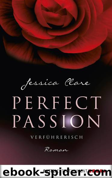 Perfect Passion - Verführerisch by Clare Jessica