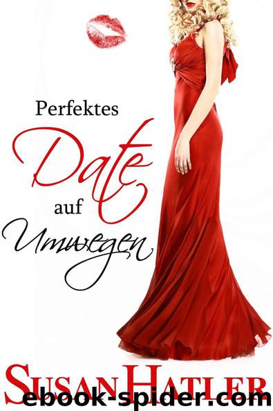 Perfektes Date auf Umwegen by Susan Hatler