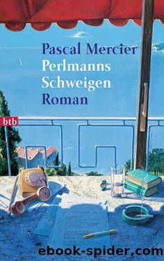 Perlmanns Schweigen by Mercier Pascal