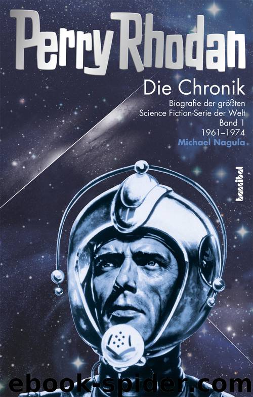 Perry Rhodan – Die Chronik by Michael Nagula