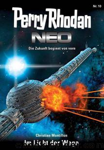 Perry Rhodan Neo 010 - Im Licht der Wega by Montillon Christian