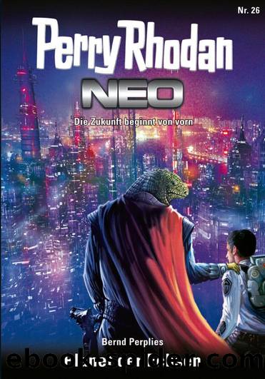 Perry Rhodan Neo 026 â Planet der Echsen by Perplies Bernd