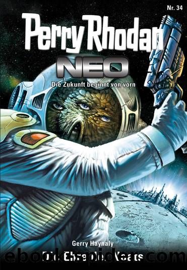 Perry Rhodan Neo 034 â Die Ehre der Naats by Gerry Haynaly