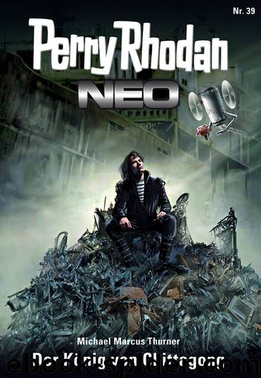 Perry Rhodan Neo 039 – Der König von Chittagong by Michael Marcus Thurner