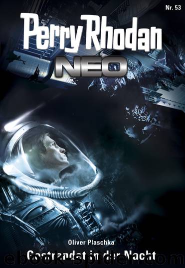 Perry Rhodan Neo 053 – Gestrandet in der Nacht by Oliver Plaschka