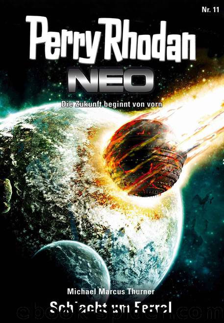 Perry Rhodan Neo 11: Schlacht um Ferrol by Michael Marcus Thurner