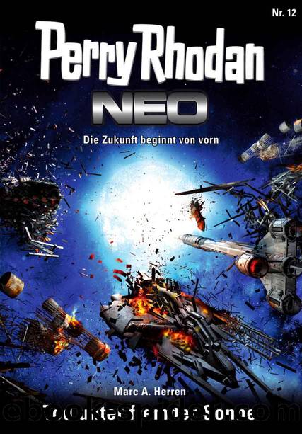 Perry Rhodan Neo 12: Tod unter fremder Sonne by Marc A. Herren