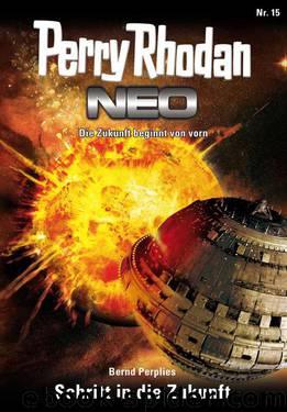 Perry Rhodan Neo 15: Schritt in die Zukunft by Perplies Bernd