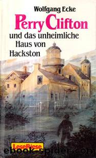 Perry und das unheimliche Haus von Hackston by Ecke Wolfgang