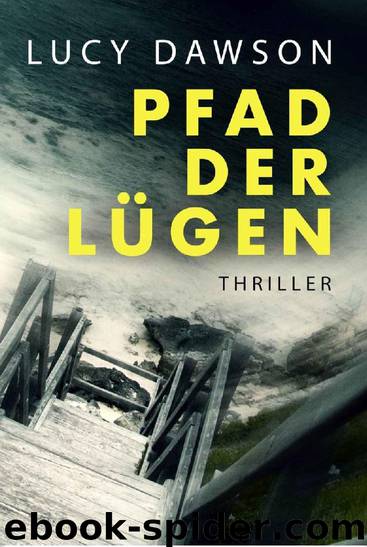 Pfad der Lügen by Lucy Dawson