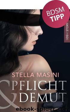 Pflicht und Demut by Stella Masini