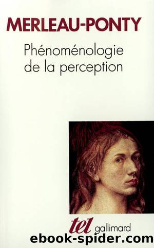 Phénoménologie de la perception by Maurice Merleau-Ponty