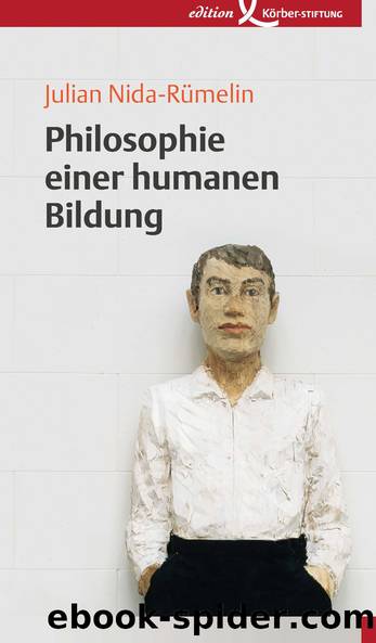 Philosophie einer humanen Bildung by Nida-Rümelin Julian