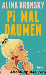 Pi mal Daumen by Alina Bronsky