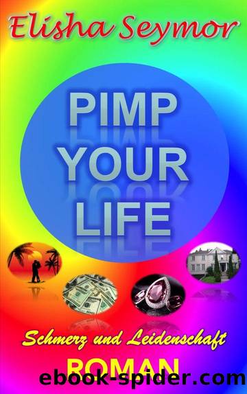 Pimp your Life by Seymor Elisha