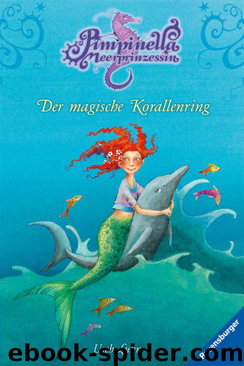 Pimpinella Meerprinzessin - 02 - Der magische Korallenring by Usch Luhn