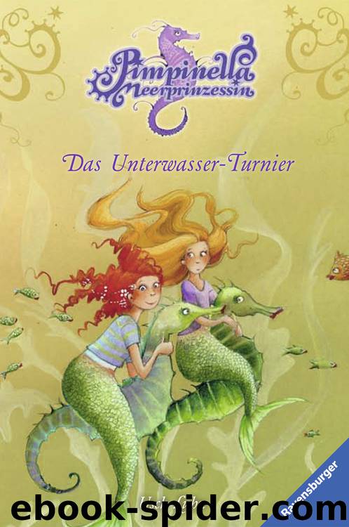 Pimpinella Meerprinzessin - 08 - Das Unterwasser-Turnier by Usch Luhn