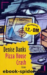 Pizza House Crash by Danks Denise