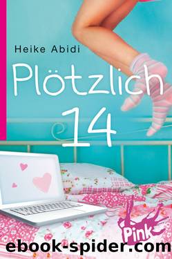 Plötzlich 14 by Heike Abidi