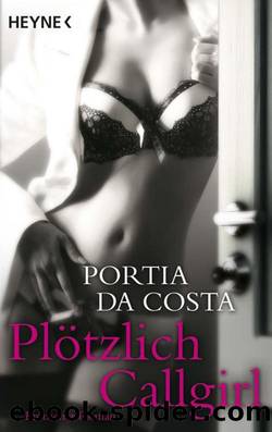 Plötzlich Callgirl by Costa Portia Da