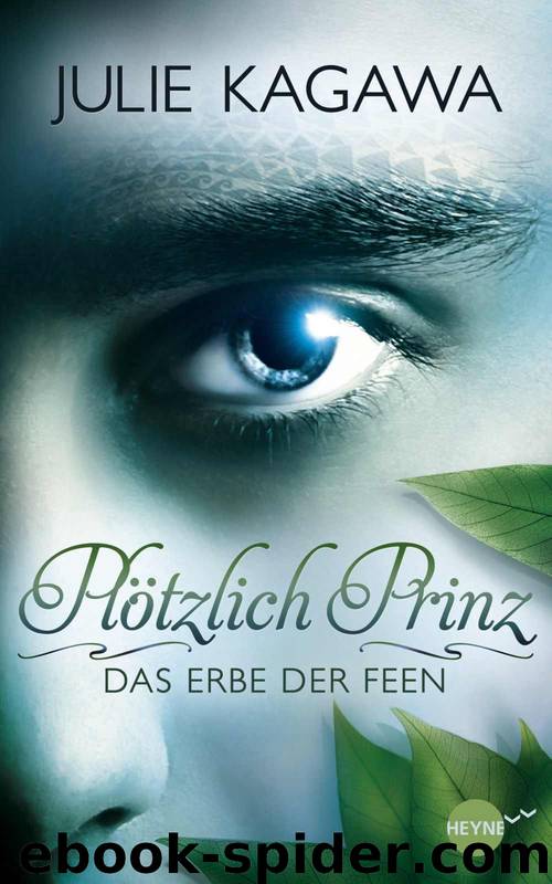 Plötzlich Prinz - Das Erbe der Feen by Kagawa Julie