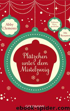 Plaetzchen unter dem Mistelzweig by Abby Clements