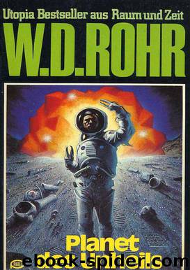 Planet des Unheils by W.D.Rohr