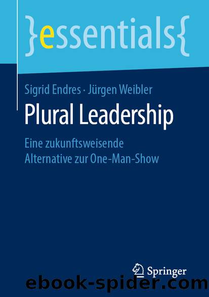 Plural Leadership by Sigrid Endres & Jürgen Weibler