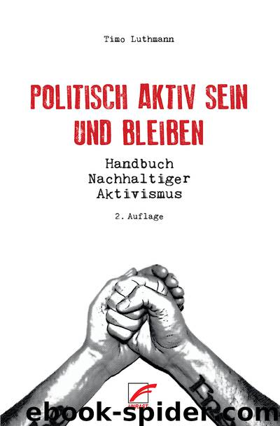 Politisch aktiv sein und bleiben by Timo Luthmann